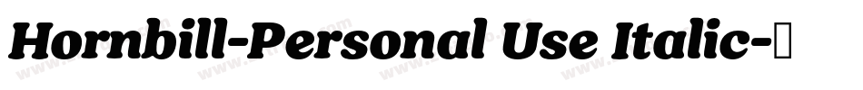 Hornbill-Personal Use Italic字体转换